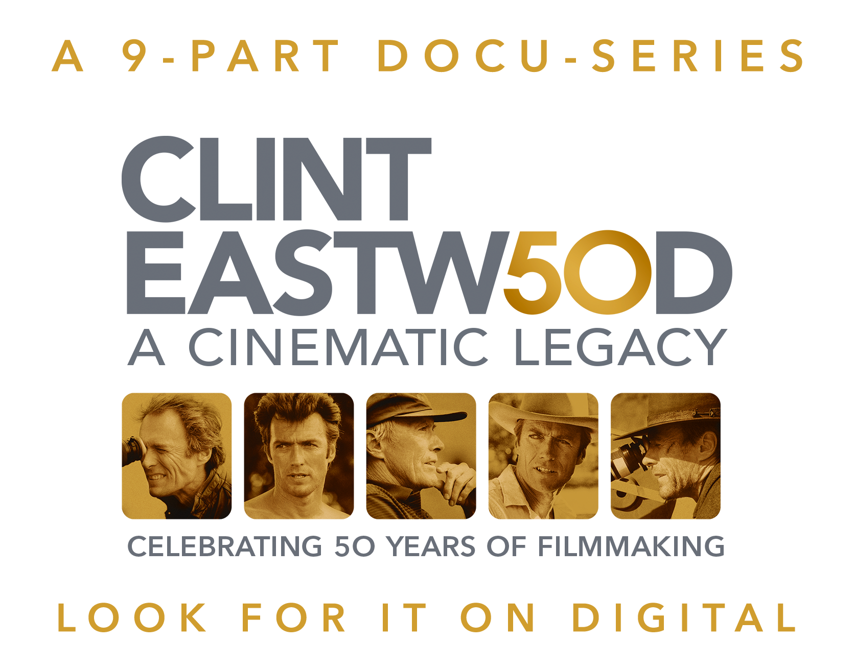 CLINT EASTWOOD: A CINEMATIC LEGACY